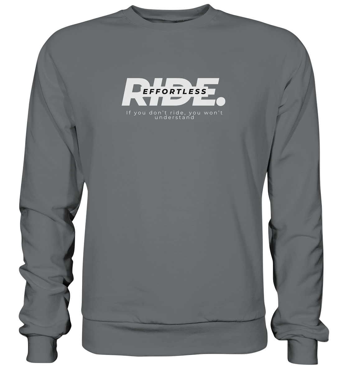 Ride - Sweatshirt